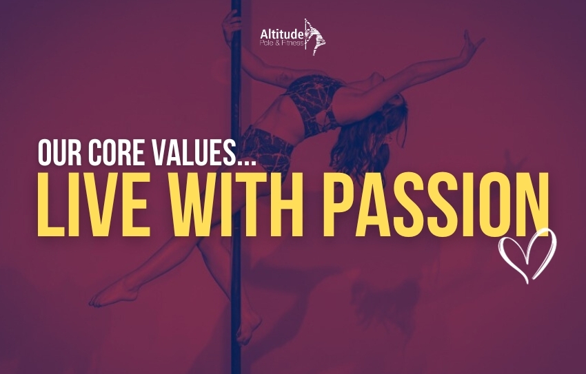 Blog Our Core Values Live With Passion