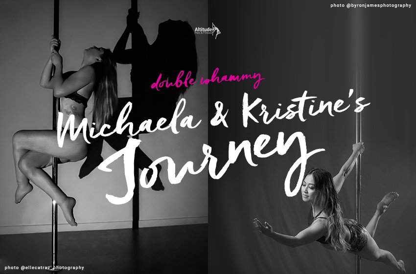 A Double Whammy! Kristine and Michaela's Journeys