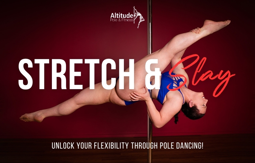 Pole Blog Stretch Slay Unlock Your Flexibility Through Pole Dancing