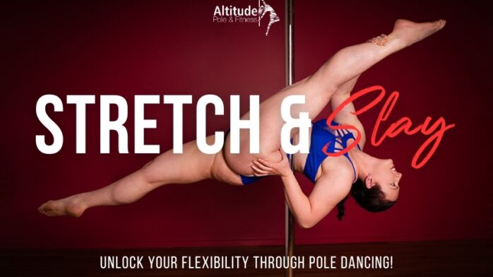 Pole Blog Stretch Slay Unlock Your Flexibility Through Pole Dancing