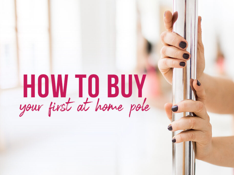 The Ultimate Guide for Buying Your Own Pole