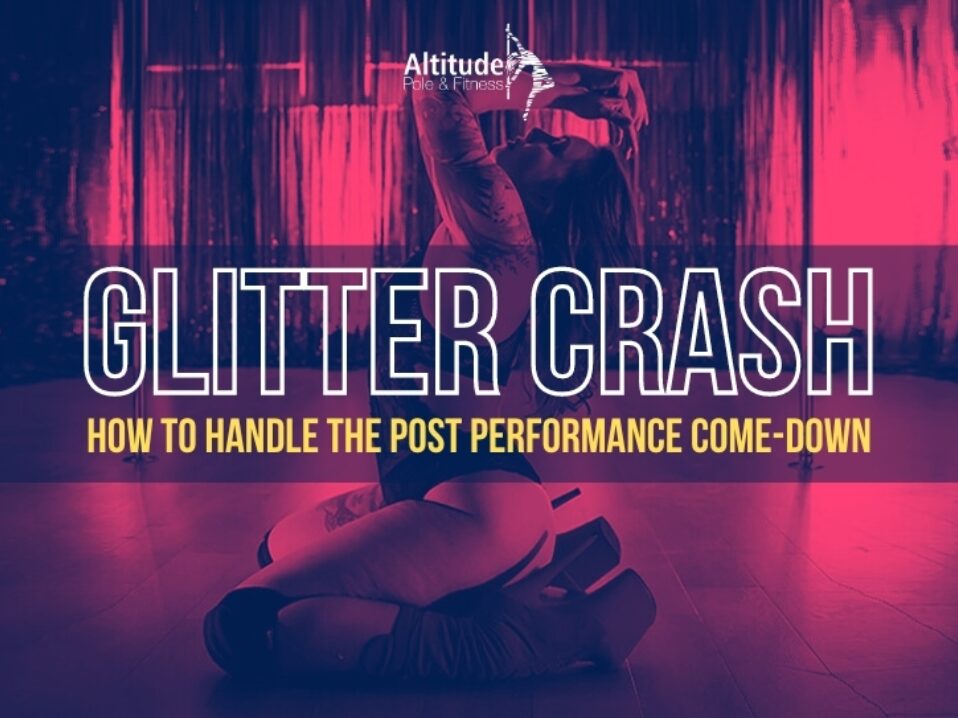 Glitter Crash: How to Handle the Post-Performance Come-Down